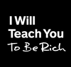 I Will Teach You To Be Rich